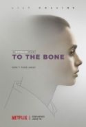 To the Bone - Kemiklerine Kadar